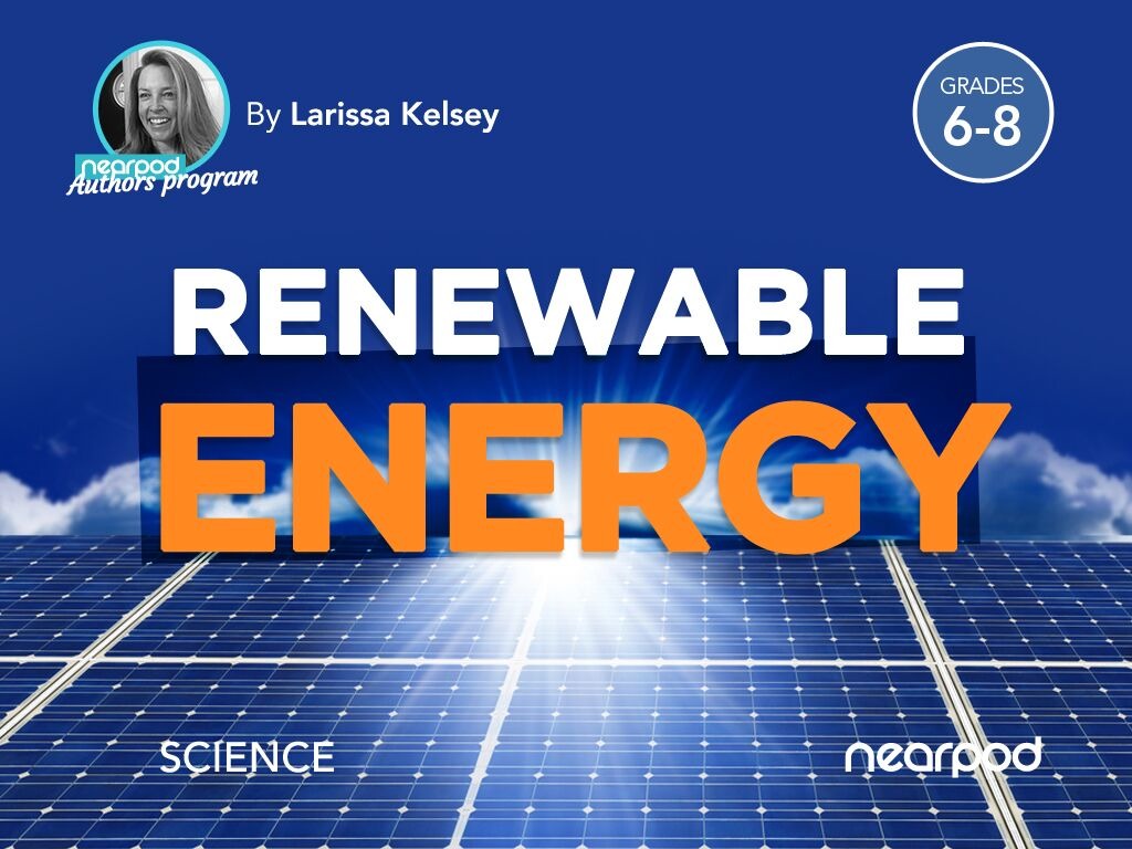 Renewable Energy
Renewable Energy Sources List