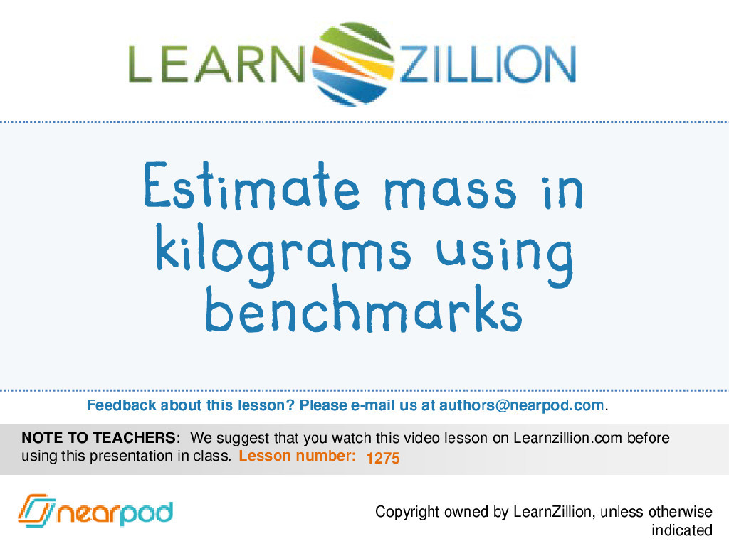 Estimate mass in kilograms using benchmarks
