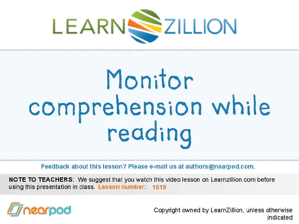 Monitor comprehension while reading