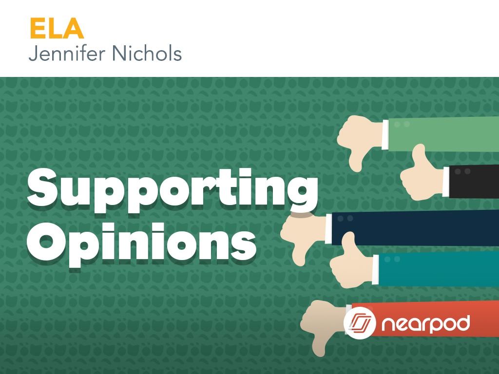 Supporting Opinions