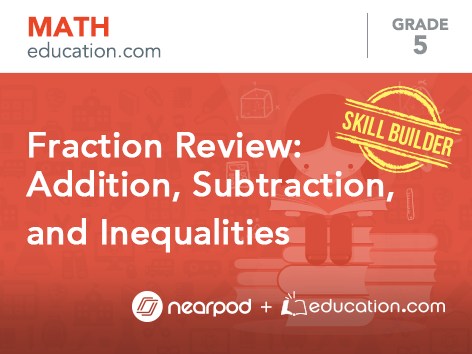 Greater Than or Less Than? Comparing Fractions
