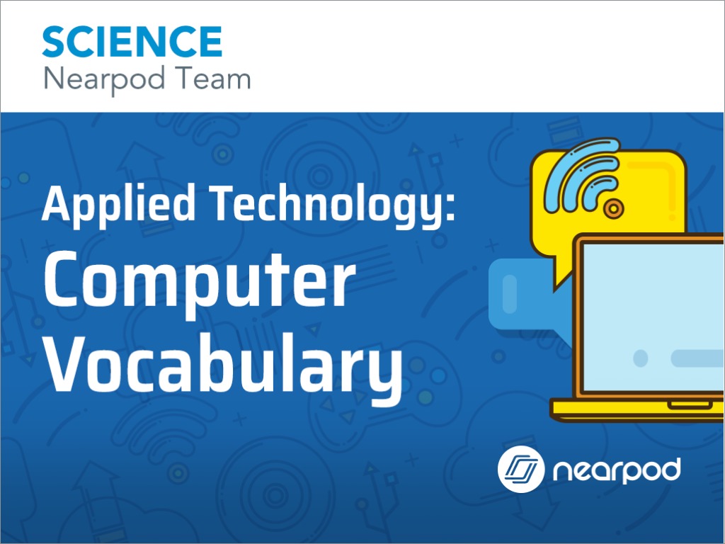 Applied Technology: Computer Vocabulary